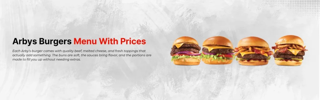 Arby’s Burgers Menu With Prices and calories